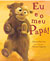 Eu e o meu Pap�