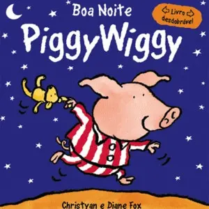 Capa do livro 'Boa Noite, Piggy Wiggy'