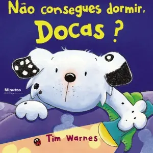 Capa do livro 'Não consegues dormir, Docas?'
