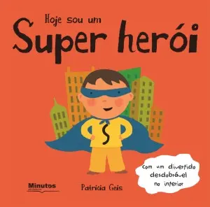 Capa do livro 'Hoje sou um Super Herói'