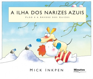 Capa do livro «A Ilha dos Narizes Azuis - Ploo e a Árvore dos Guizos»