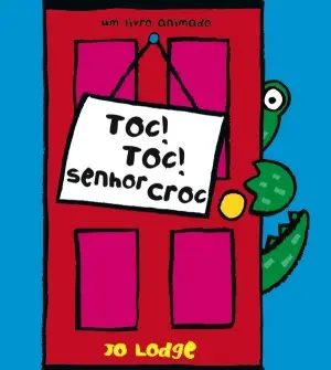 Capa do livro 'Toc, Toc, Senhor Croc!'