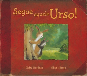 Capa do livro «Segue aquele Urso!»