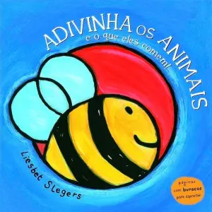 Capa do livro 'Adivinha os Animais e o que eles comem!'