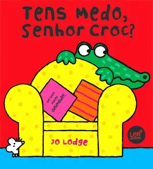 Capa do livro 'Tens medo, Senhor Croc?'