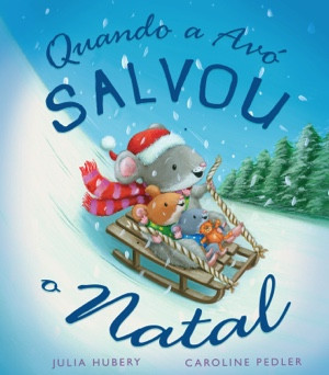 Capa do livro «Quando a Avó salvou o Natal»