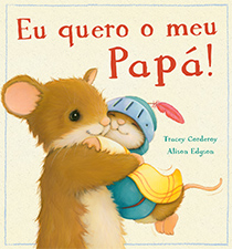 Capa do livro «Eu quero o meu Papá!»