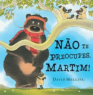 Capa do livro 'Não te preocupes, Martim!'