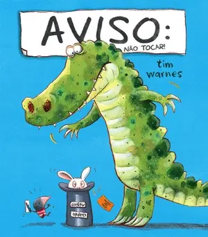 Capa do livro 'Aviso: não tocar!'