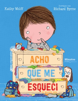 Capa do livro «Acho que me esqueci de qualquer coisa...»