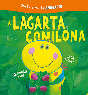 Capa do livro «A Lagarta Comilona»