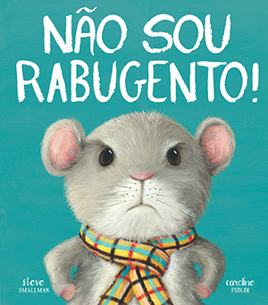 Capa do livro «Não sou rabugento!»