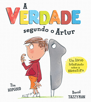 Capa do livro «A Verdade segundo o Artur»