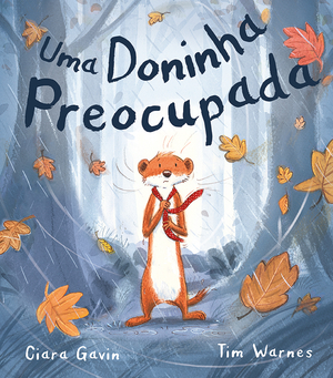 Capa do livro «Uma Doninha Preocupada»