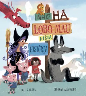 Capa do livro 'Não há Lobo Mau nesta história'