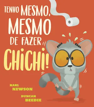 Capa do livro 'Tenho mesmo, mesmo de fazer chichi!'