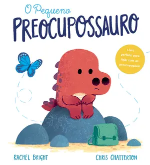 Capa do livro 'O Pequeno Preocupossauro'