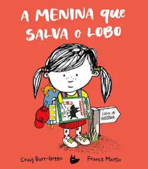 Capa do livro 'A menina que salva o Lobo'