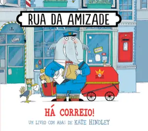 Capa do livro 'Rua da Amizade - Há correio!'