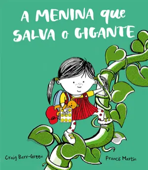 Capa do livro 'A menina que salva o gigante'