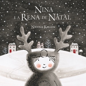 Capa do livro «Nina e a Rena de Natal»