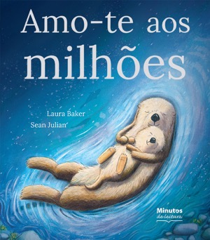 Capa do livro &laquo;Amo-te aos milhões&raquo;
